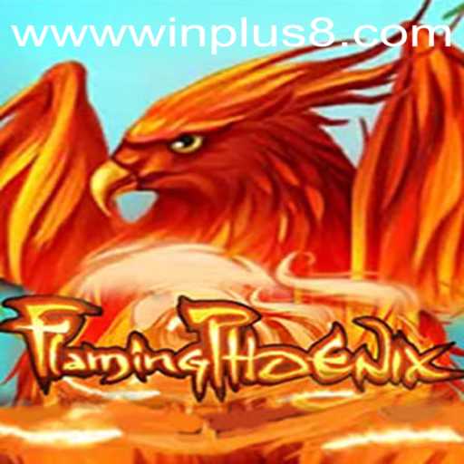 FlamingPhoenix: A New Era in Gaming - Unleash the WINPLUS Advantage