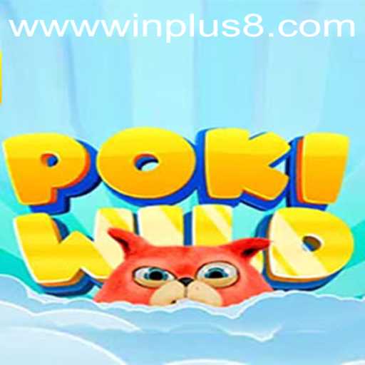 Exploring PokiWild: A Thrilling Adventure Enhanced by WINPLUS